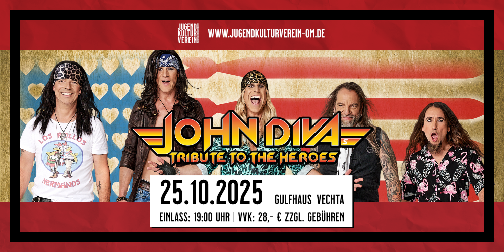 Tickets JOHN DIVAs TRIBUTE TO THE HEROES, THE ULTIMATE 80s-ROCK COVERSHOW in Vechta